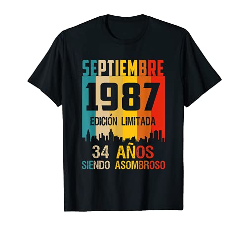34 años shirt Cumpleaños Nacidos Septiembre 1987 Spanish Cam Camiseta