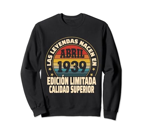 Edición Limitada Abril 1939 - Cumpleaños 85 Años Sudadera
