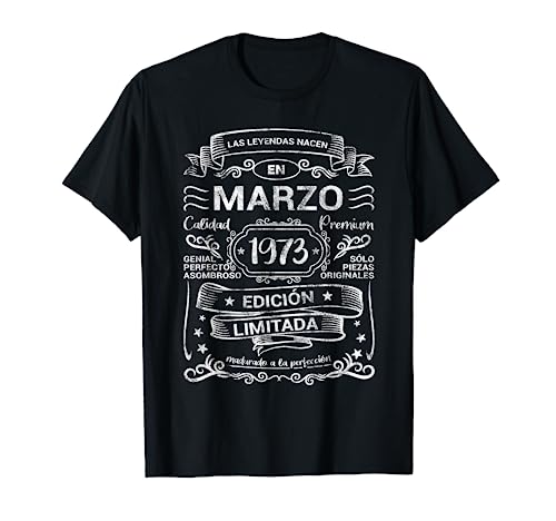 Las Leyendas Nacen Marzo 1973 Cumpleaños Hombre Mujer Camiseta