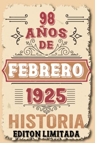98 Años Cumpleaños Hombre Vintage 1925 Hecho En Febrero 1925: 98 años Regalos de cumpleaños de...