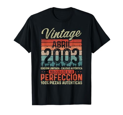 Abril 2003 Vintage Regalo 23 Años Cumpleaños Hombre Camiseta