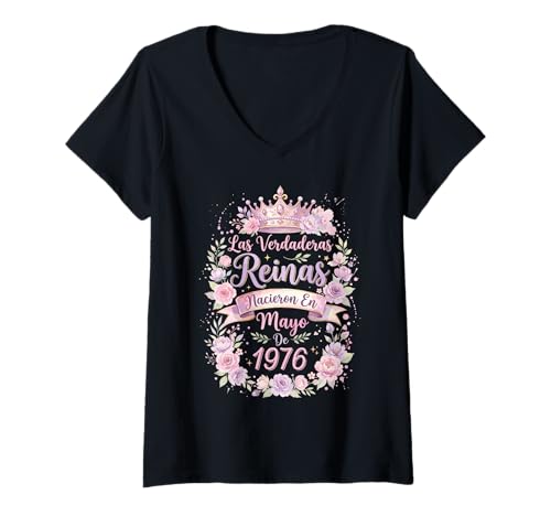 Mujer Las Verdaderas Reinas Nacieron en Mayo de 1976-50 Años Camiseta Cuello V