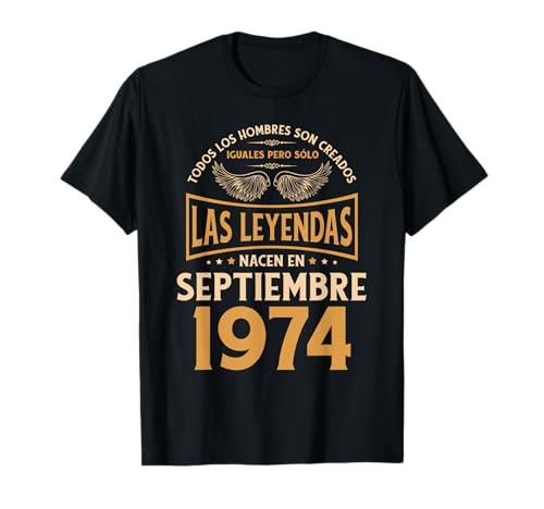 Cumpleaños Hombre Regalos Las Leyendas Septiembre 1974 Camiseta