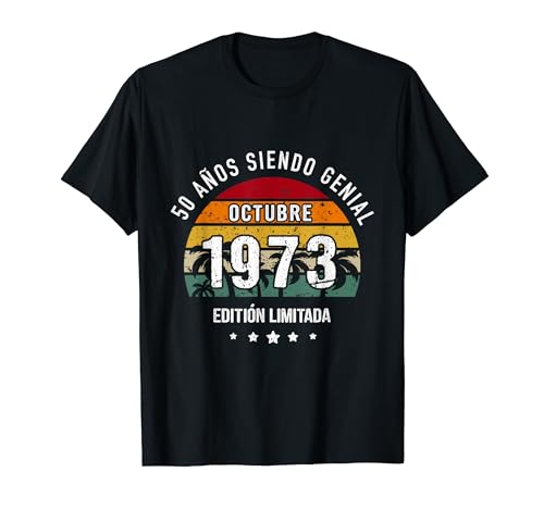 50 Años siendo genial Cumpleaños Regalo Octubre 1973 Camiseta