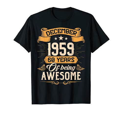 Diciembre 1959 60 cumpleaños fiesta regalo idea ser impresionante Camiseta