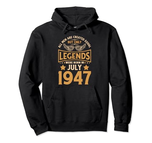 Las leyendas de cumpleaños nacieron en julio de 1947. Sudadera con Capucha
