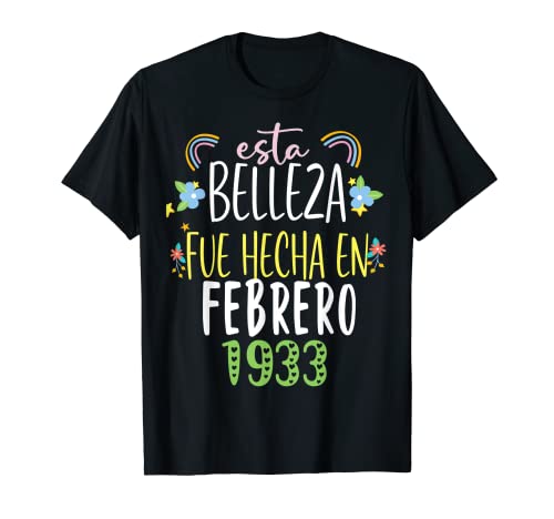 Hecha En febrero 1933 Mujer Regalo 89 años Cumpleaños Camiseta
