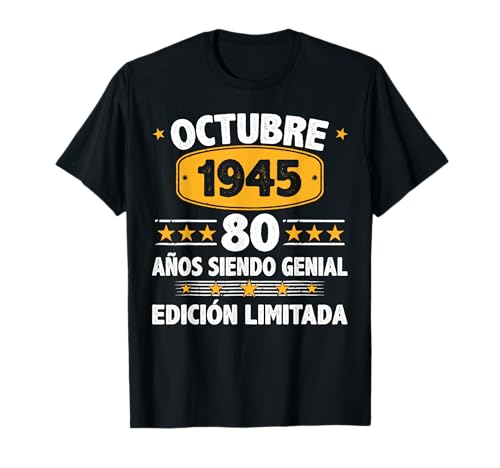 Octubre 1945 80 Años Hombre Cumpleaños Regalo Octubre 1945 Camiseta