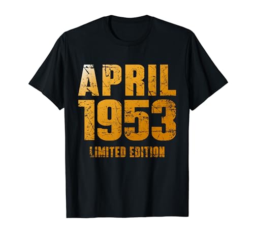 70 Cumpleaños Hombre 70 Años Edición Limitada Abril 1953 Camiseta