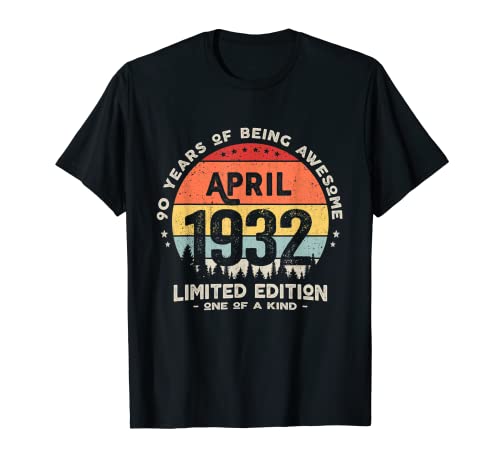 Regalo 90 años Cumpleaños Hombre Mujer - Abril 1932 Camiseta