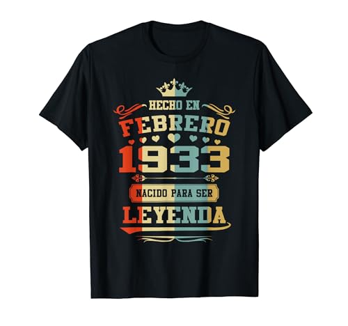 Hecho En Febrero 1933 Cumpleaños 91 Años Leyenda Camiseta