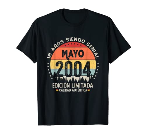 Regalo 18 años Cumpleaños Chico Chica - Mayo 2004 Camiseta