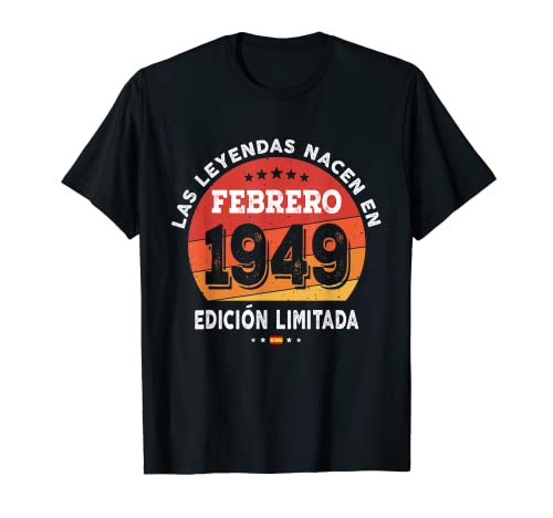 Las Leyendas nacen en Febrero de 1949 - Regalo de 73 años Camiseta