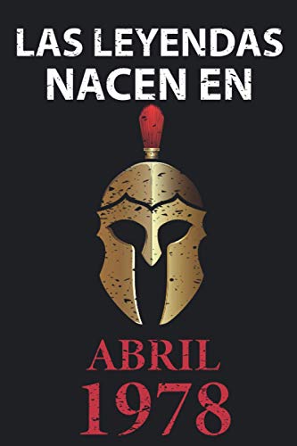 Las leyendas nacen en Abril 1978: Regalo de cumpleaños perfecto para hombre y mujer de 43 años I...