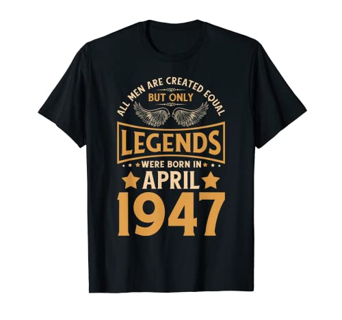 Las leyendas de cumpleaños nacieron en abril de 1947. Camiseta