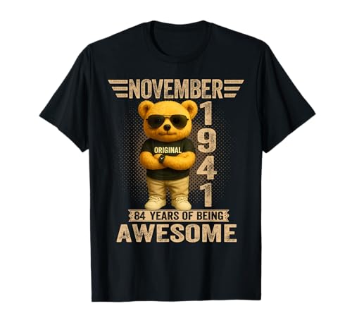 84 años Noviembre 1941 Oso de Peluche 84 cumpleaños Hombres Mujeres Camiseta