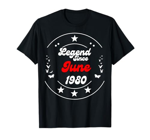 Junio 1980 Cumpleaños Leyenda Hombre Niño Desde Junio 1980 Camiseta