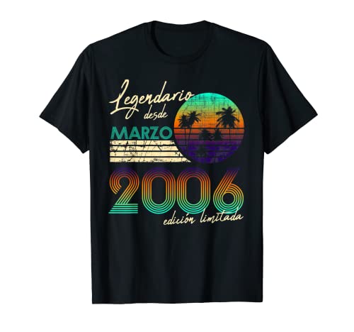Cumpleaños Hombre Regalos Legendario Desde Marzo 2006 Camiseta