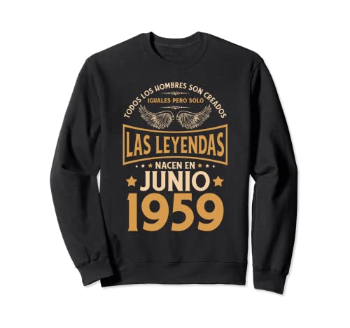 Cumpleaños Hombre Regalos Las Leyendas Junio 1959 Sudadera