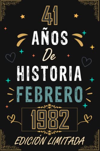 CUADERNO, 41 AÑOS DE HISTORIA FEBRERO 1982 EDICIÓN LIMITADA: Regalo de 41 cumpleaños para mujeres...