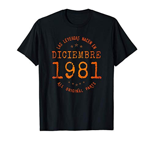 Las Leyendas nacen en Diciembre de 1981 - Regalo de 40 años Camiseta