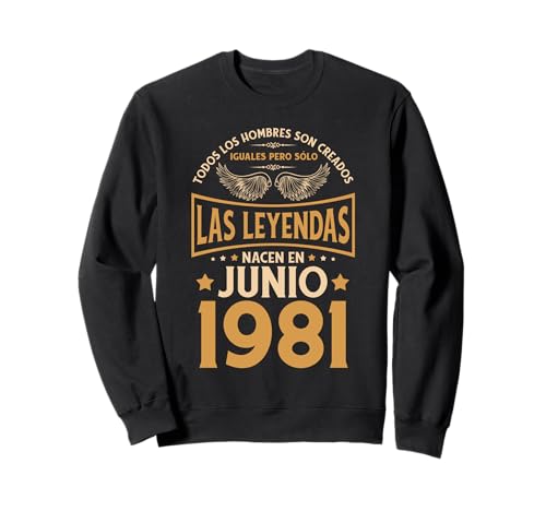 Cumpleaños Hombre Regalos Las Leyendas Junio 1981 Sudadera