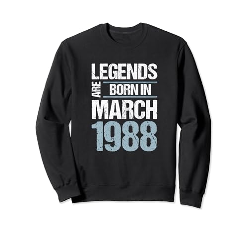 Las leyendas nacieron en marzo de 1988 Cumpleaños Sudadera