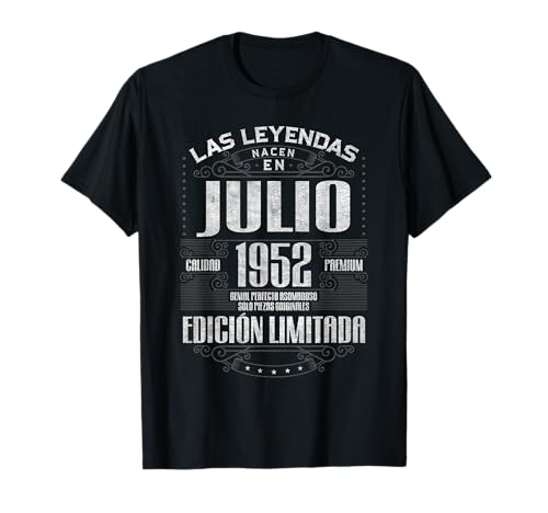 Las Leyendas Nacen En Julio 1952 73 Años Cumpleaños Camiseta