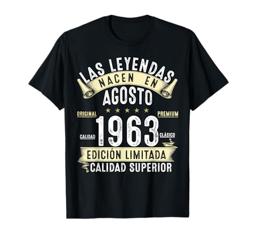 63 Años Cumpleaños Las Leyendas nacen en Agosto de 1963 Camiseta