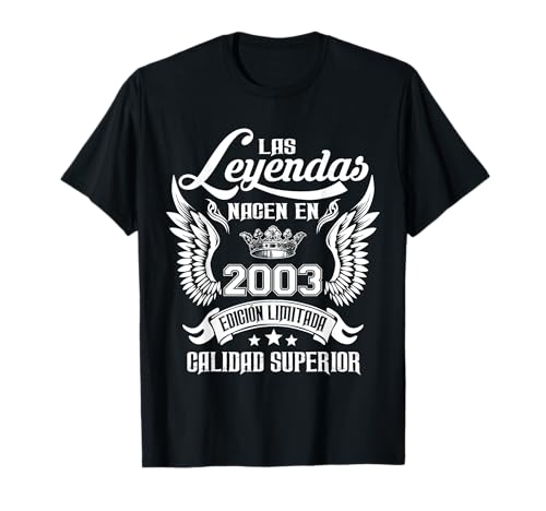 Cumpleaños Las Leyendas Nacen En 2003 Camiseta