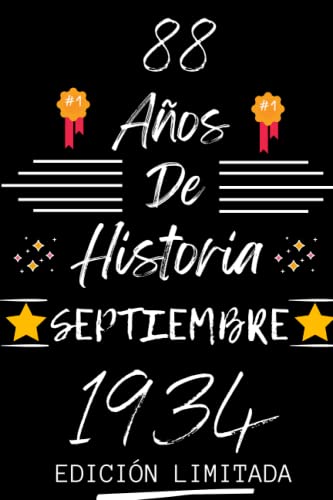 CUADERNO, 88 AÑOS DE HISTORIA SEPTIEMBRE 1934 EDICIÓN LIMITADA: Regalo de 88 cumpleaños para...