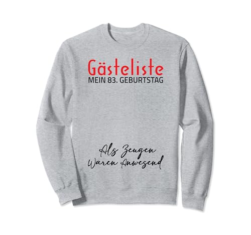 Gästeliste Mein 83. Geburtstag Libro de visitas Firma Sudadera