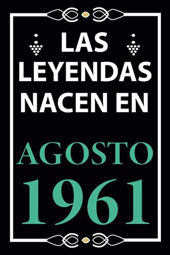 Las leyendas nacen en Agosto 1961: Regalo de cumpleaños perfecto para hombre y mujer de 60 años I...