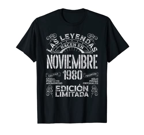 Las Leyendas Nacen En Noviembre 1980 43 Años Cumpleaños Camiseta