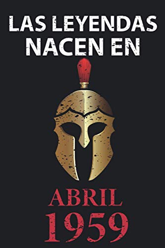 Las leyendas nacen en Abril 1959: Regalo de cumpleaños perfecto para hombre y mujer de 62 años I...