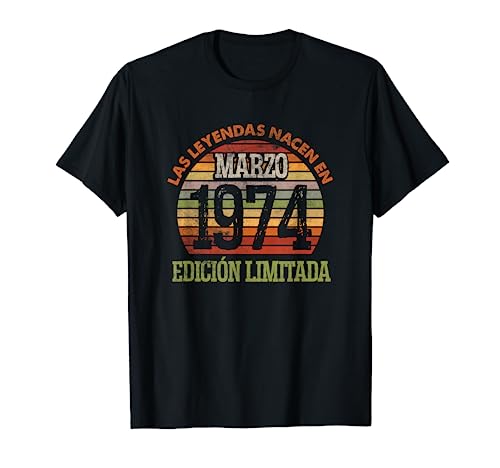Las Leyendas nacen en Marzo 1974 - 50 Cumpleaños Hombre Camiseta