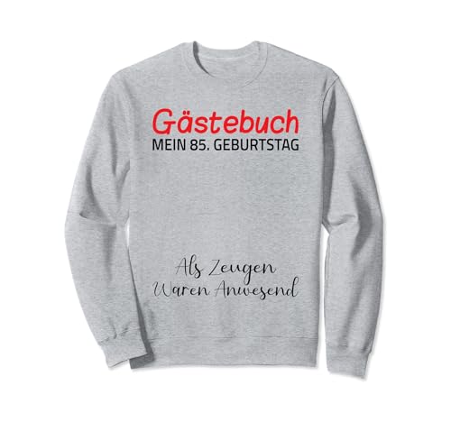 Gästebuch Mein 85. Geburtstag Libro de visitas Firma Sudadera