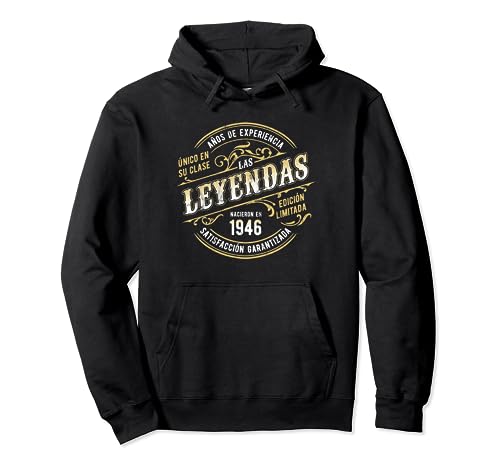 Las Leyendas Nacieron En 1946 Edición Limitada 78 Cumpleaños Sudadera con Capucha