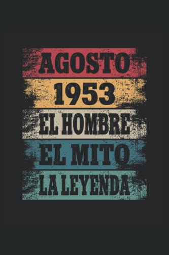 Agosto 1953 - El Hombre - El Mito - La Leyenda: Regalos Originales para Hombre Papá Abuelo Hermano...