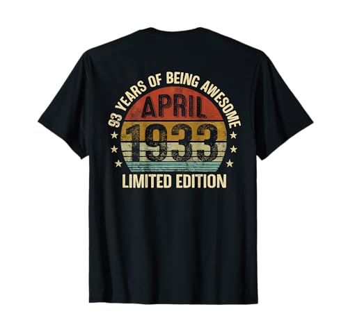 (En la Parte Trasera) Cumpleaños de Abril EST 1933 Edición Limitada 93 Camiseta
