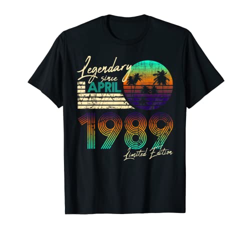 Legendario de cumpleaños desde abril de 1989 Camiseta