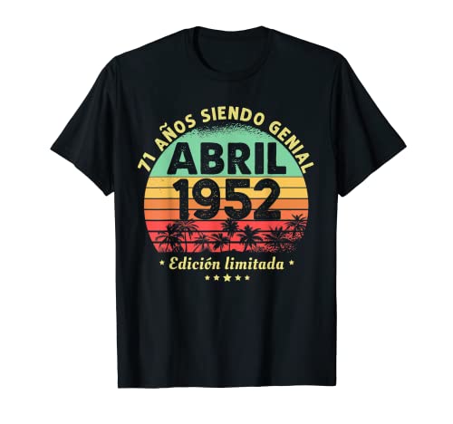 Hombre 71 Años Cumpleaños Regalo Hombre Abril 1952 Abril 71 Años Camiseta