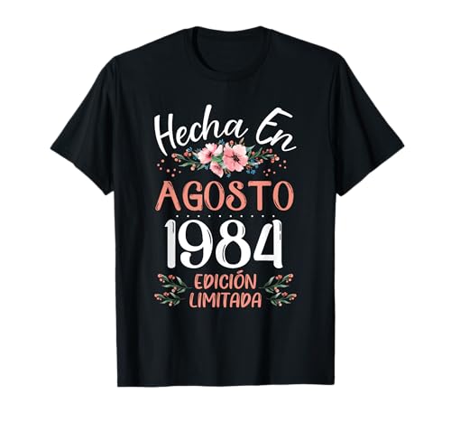 Hecha En Agosto 1984 Mujer Regalo 41 Años Cumpleaños Camiseta