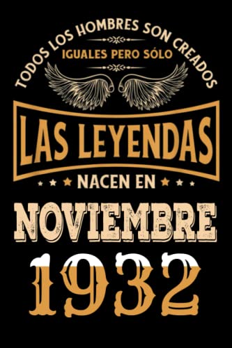 Regalo de 90 Cumpleaños Para Hombre : Las Leyendas Nacen en Noviembre 1932: Regalos de Cumpleaños...