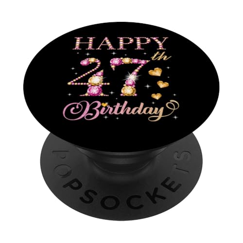 Feliz cumpleaños 47 años 47 años Hombres Mujeres Fiesta de cumpleaños PopSockets PopGrip...