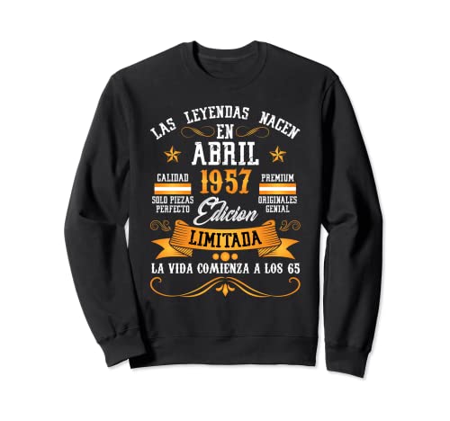 Leyendas Abril 1957 65 Años Cumpleaños Sudadera