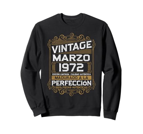 Marzo 1972 Vintage Regalo 53 Años Cumpleaños Hombre Sudadera