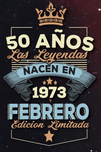Las leyendas nacen en 50 años 1973 febrero: Ideas de regalos para hombres, ideas de cumpleaños 50...