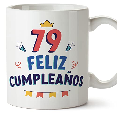 MUGFFINS Tazas 79 Cumpleaños - En Español - ¡Feliz Cumpleaños! - 11 oz / 330 ml - Regalo original y divertido