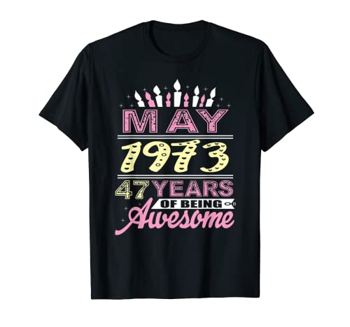 Mayo 1973 47 años de edad regalo fiesta de vela de cumpleaños 47 Camiseta